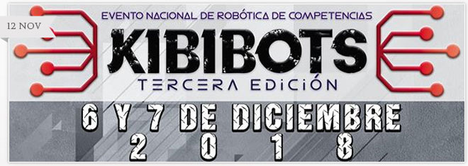 SE LLEVARÁ A CABO EL EVENTO NACIONAL DE ROBÓTICA DE COMPETENCIA "KIBIBOTS TERCERA EDICION 2018" EN EL ITS DE LAS CHOAPAS.