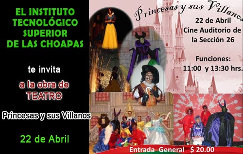 El ITSCH te invita a la obra "Princesas y sus Villanos!!!" este 22 de Abril